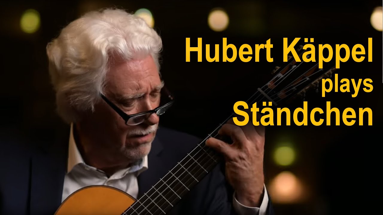 Hubert Käppel plays Ständchen by Franz Schubert arr. J. K. Mertz/H. Käppel