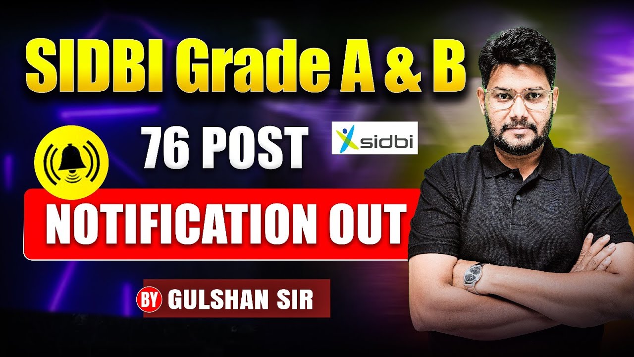 SIDBI 2025 Grade A & B Notification | 76 Vacancies, Eligibility & Application Process