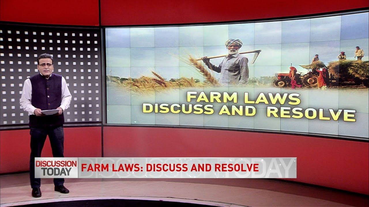 Discussion Today - Farm Laws: Discuss and Resolve