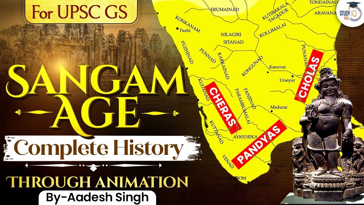 Sangam Period (Age) Complete History Through Animation | UPSC | StudyIQ IAS