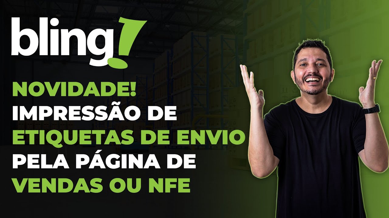 NOVIDADE NO ERP BLING: IMPRIMIR ETIQUETAS DE ENVIO NA PÁGINA PEDIDOS DE VENDA OU NOTAS FISCAIS