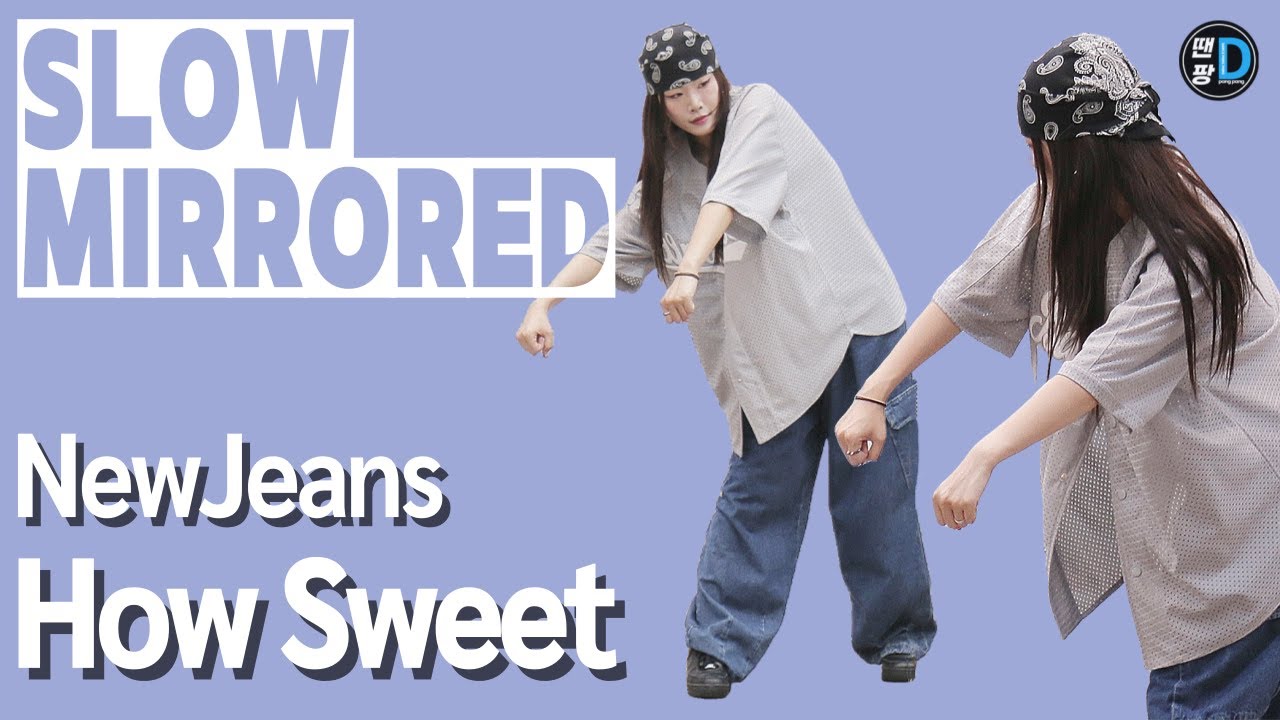[Slow Mirrored] NewJeans 'How Sweet' / by Young Sun