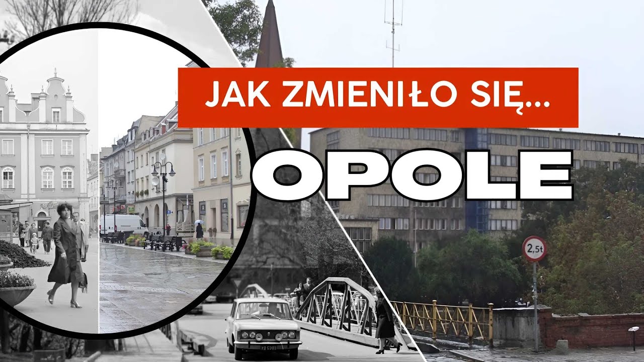 Jak zmieniło się OPOLE? Kiedyś i dziś | Dawny Świat
