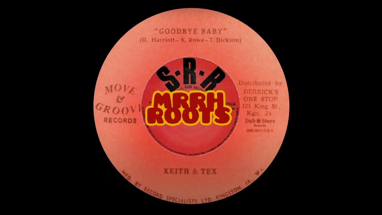 Keith & Tex  -  Goodbye Baby  MRRH