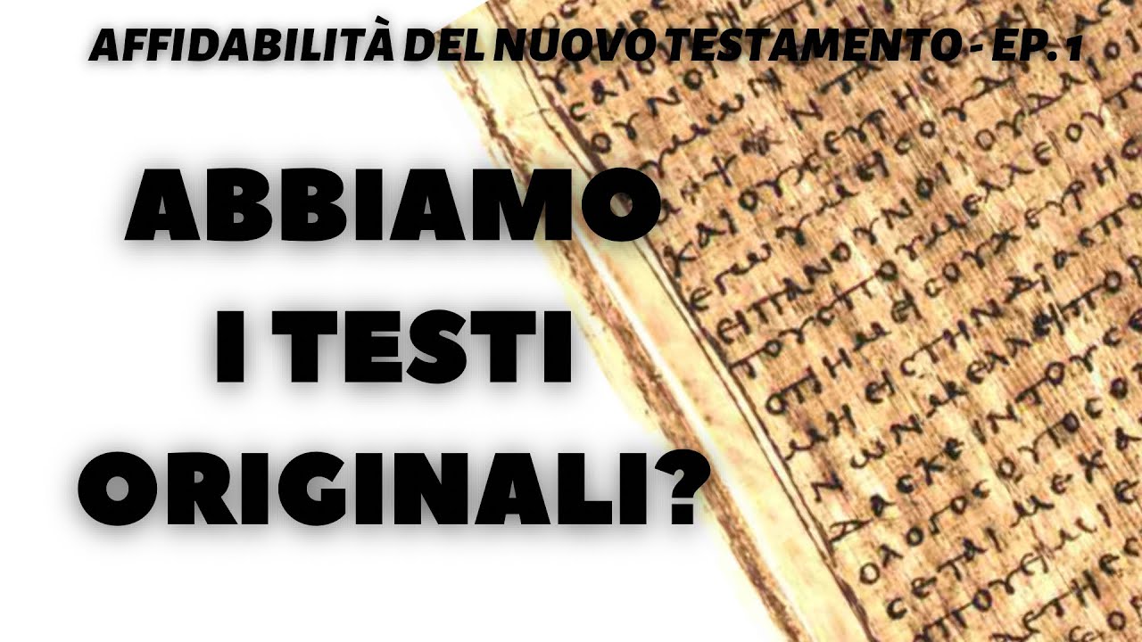 Chi ha il testo originale del nuovo testamento?