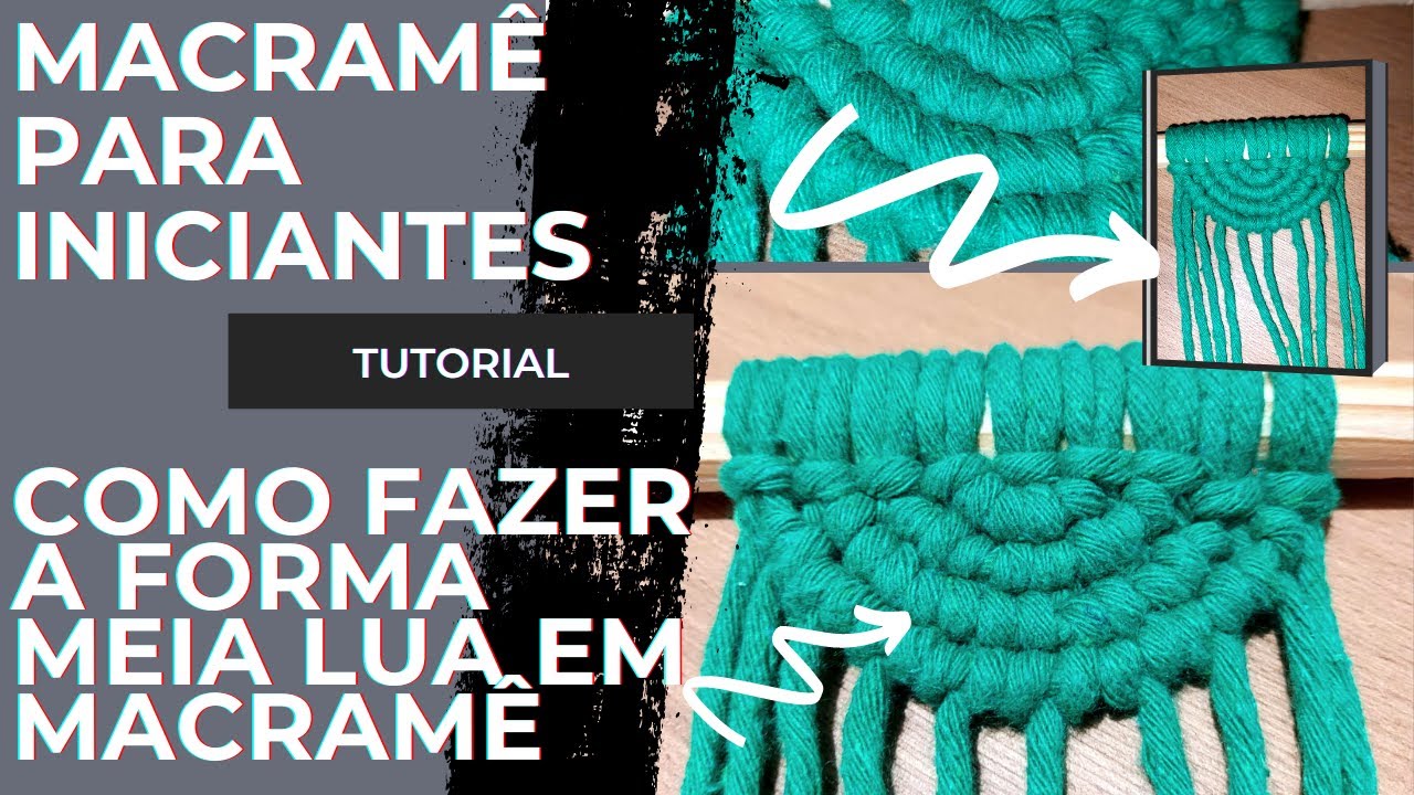 AULA DE MACRAMÊ BÁSICO🌜COMO FAZER O MEIO CÍRCULO COM O PONTO #festone #tutorial #passoapasso