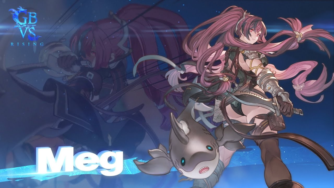 Granblue Fantasy Versus: Rising』 #42「メグ参戦編」