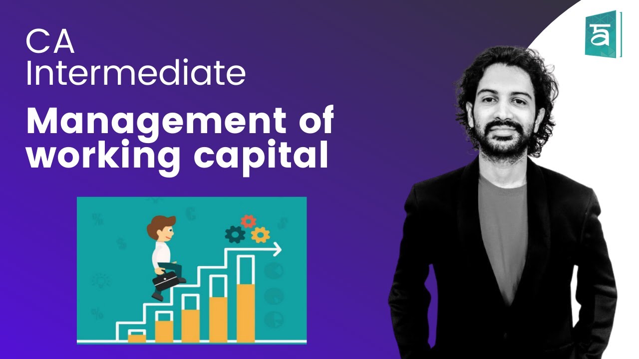 Management of working capital in Financial Management | CA Intermediate | CA Sandesh