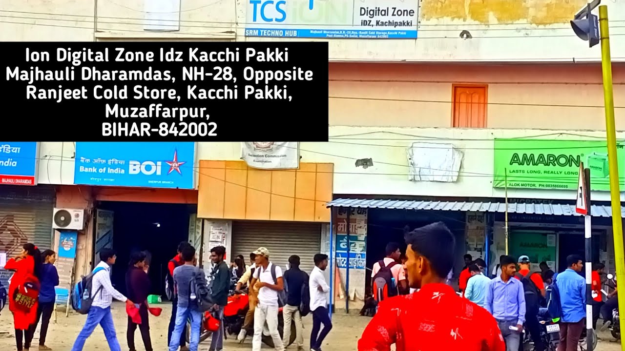 Ion Digital Zone Idz Kacchi Pakki Majhauli | NH-28 Ranjeet Cold Store Muzaffarpur BIHAR-842002 SSC