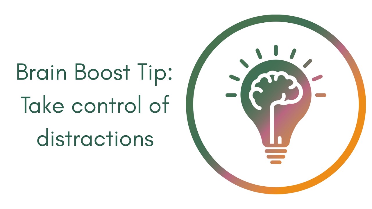 Brain Boost tip: Take control of distractions