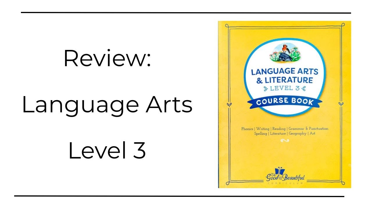 Review: The Good & The Beautiful Language Arts Level 3