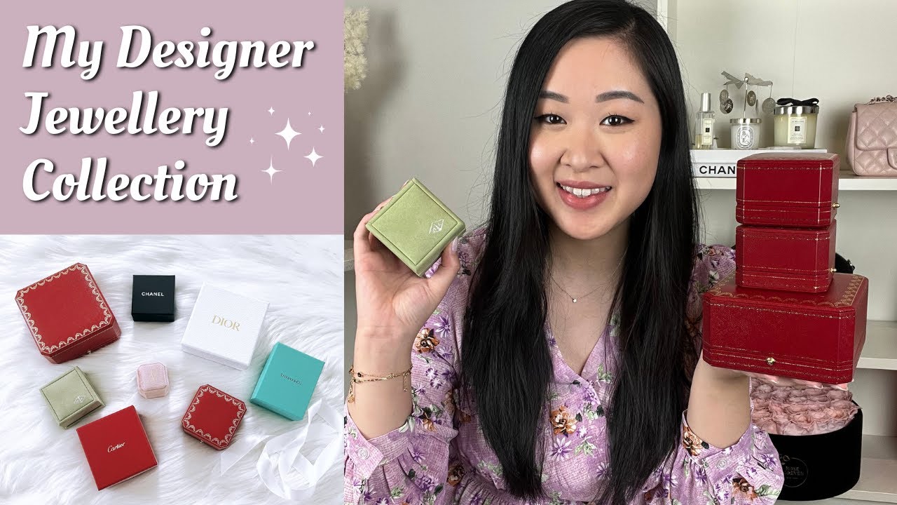 MY FINE JEWELLERY & DESIGNER JEWELLERY COLLECTION 2022 | CARTIER, TIFFANY & CO., DIOR CHANEL & MORE