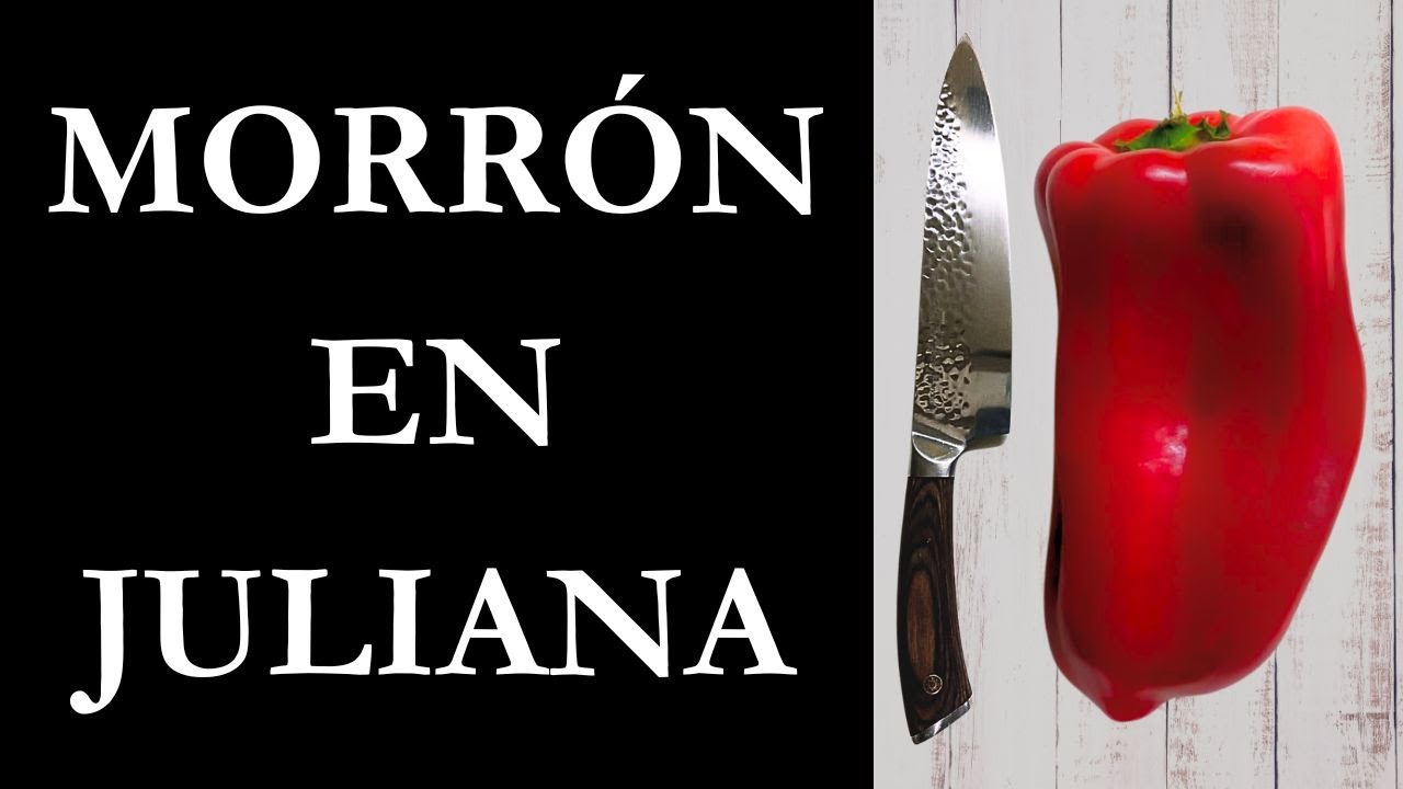 Como cortar morron en juliana - FÁCIL Y RÁPIDO (Guía Completa)