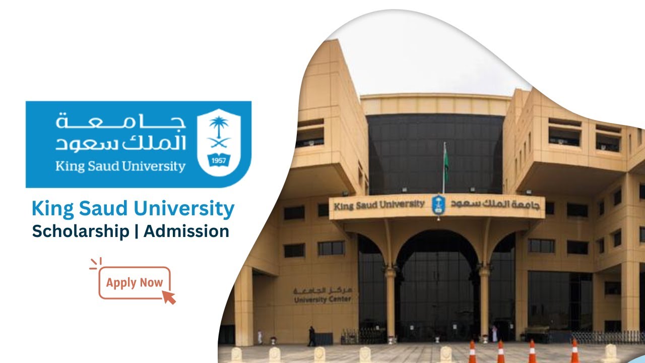 King Saud University Scholarships 2024/25 | Study in Saudi Arabia | Hausa