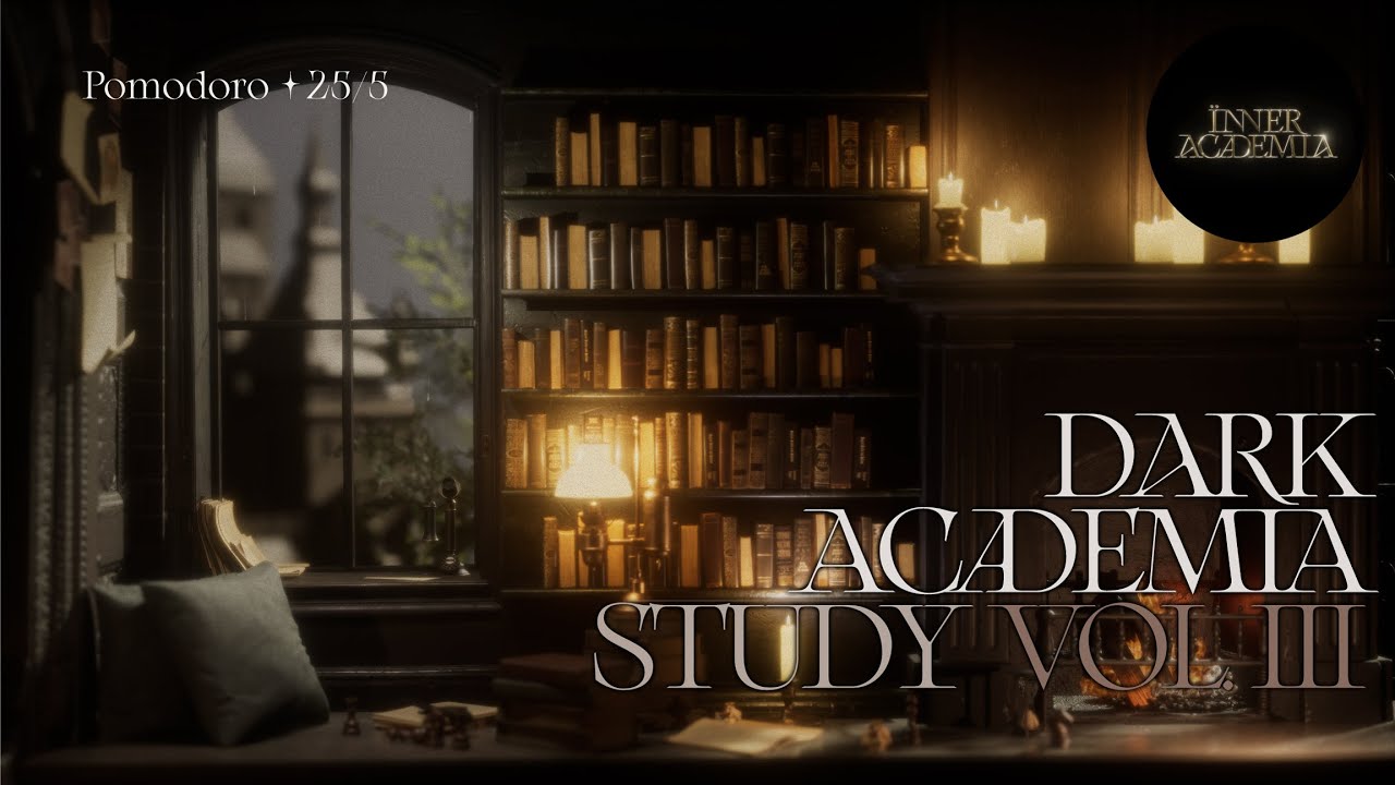 Study at the (cozy) Dark Academia university Vol.III 🕯️ feat. Fireplace, Rain Pomodoro 25/5 🔔 2 hrs