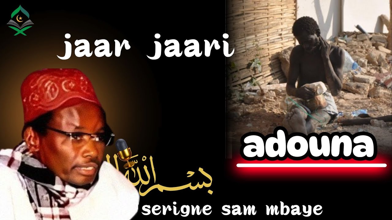 JAAR JAARI ADOUNA tout peut arriver / serigne sam mbaye