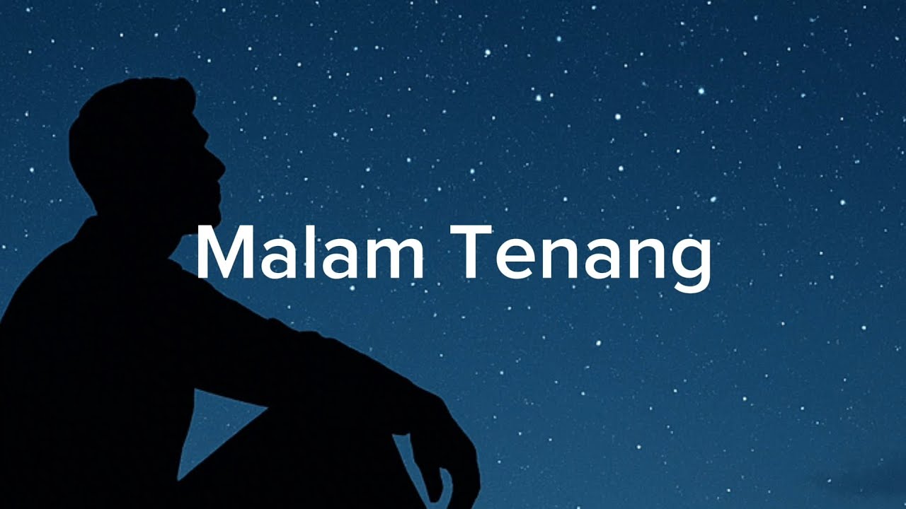 Mayun - Malam Tenang (Official Lyric Video)
