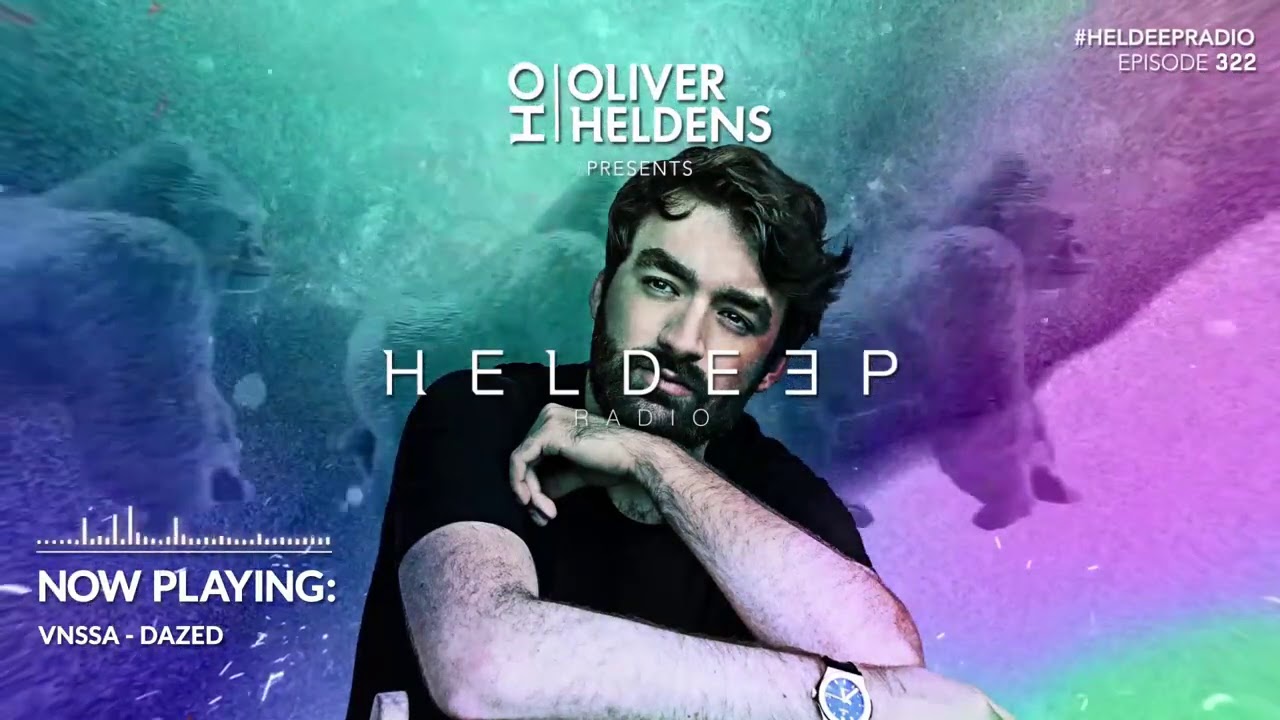 Oliver Heldens - Heldeep Radio #322