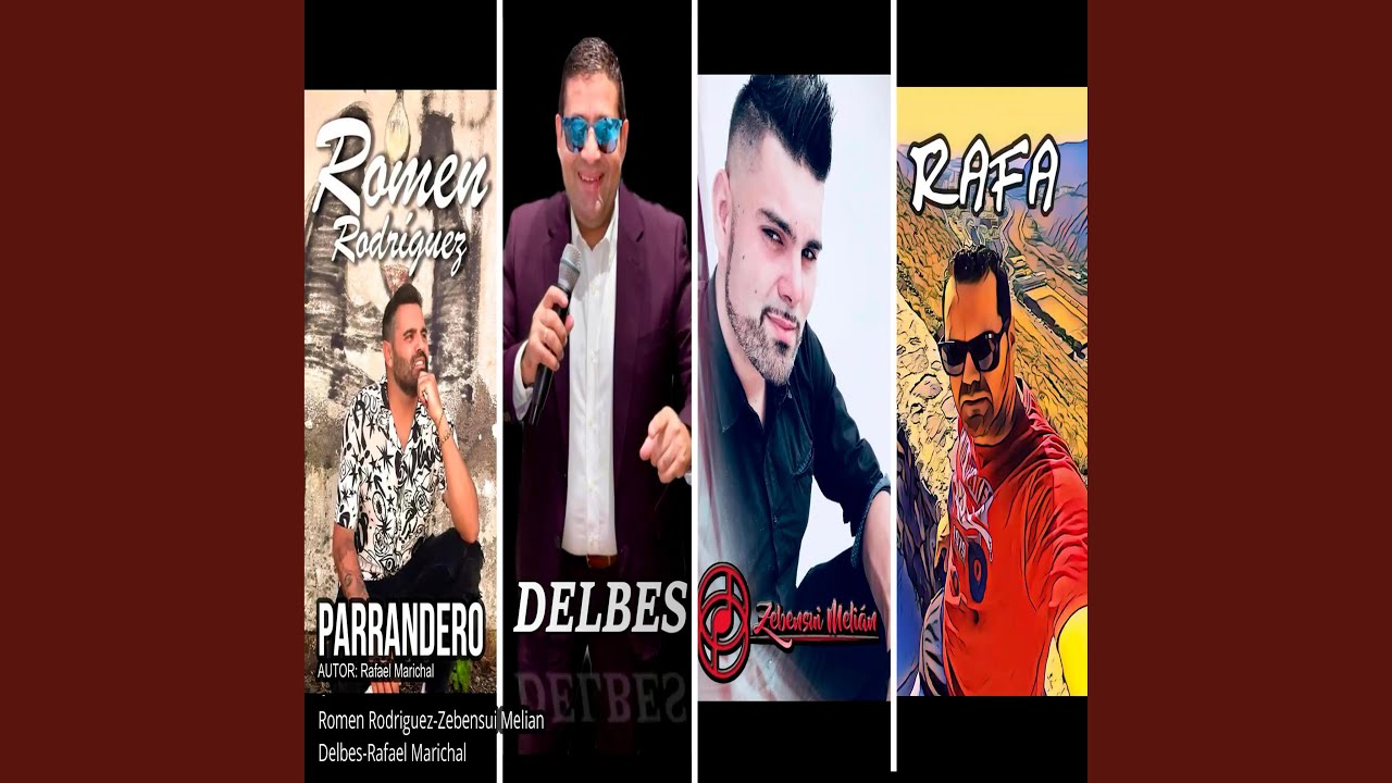 Parrandero (feat. Romen Rodr&iacute;guez, Delbes & Rafael Marichal)