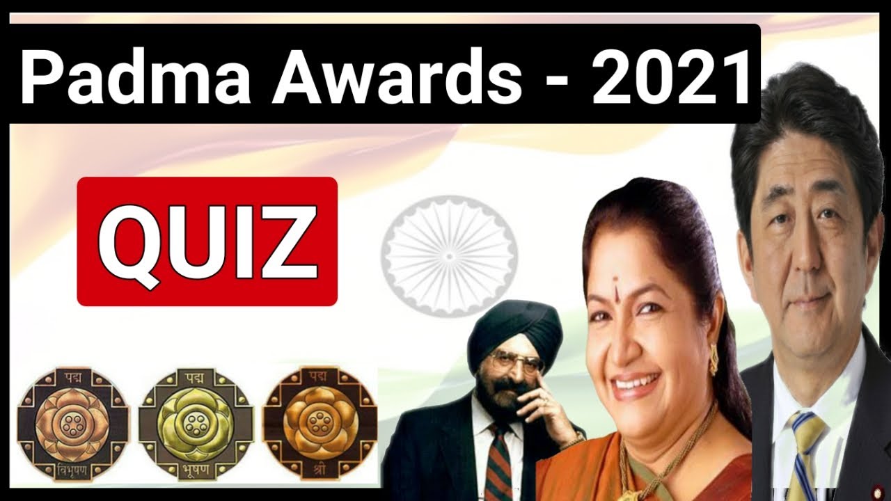 Quiz | Padma Awards 2021| Padma Puraskar | Current Affairs | #Awards,#SSC, #GK, Education Circuit