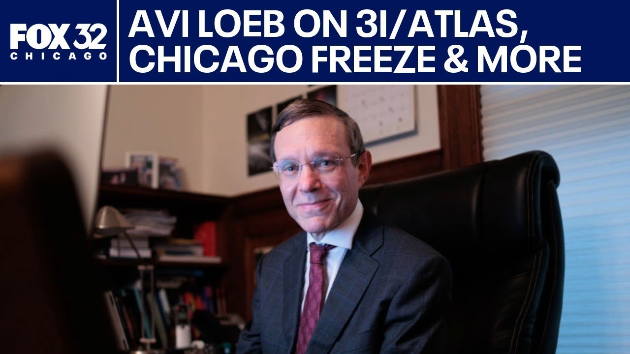 Avi Loeb on 3I/ATLAS, extreme cold grips Chicago & more | ChicagoLIVE