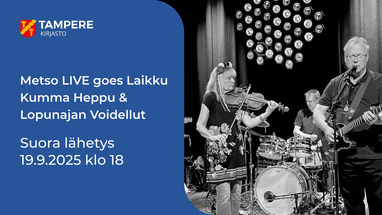 Metso LIVE goes Laikku - Kumma Heppu & Lopunajan Voidellut