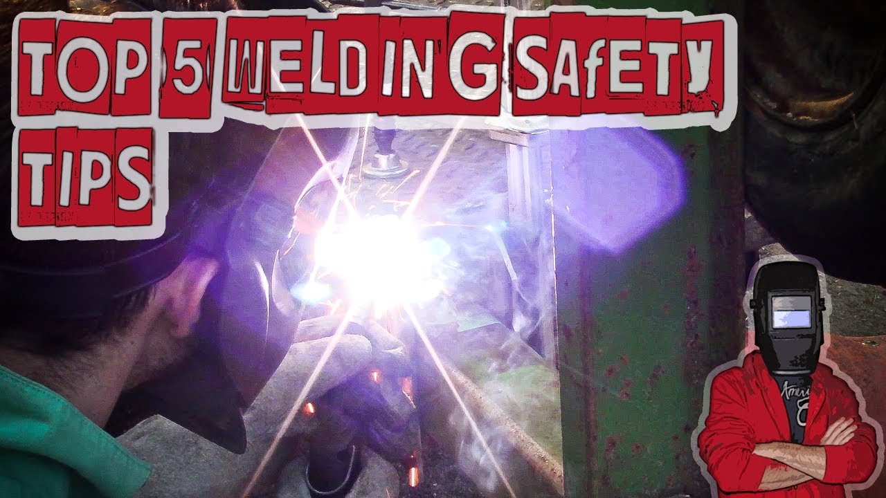 My Top 5 Welding Safety Tips