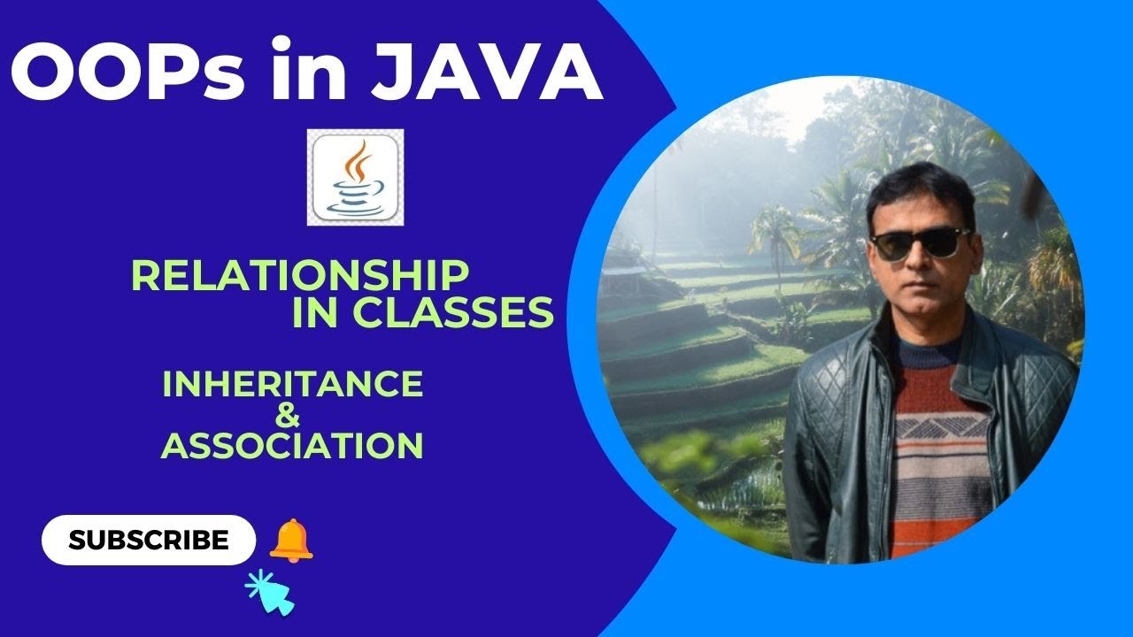 Relationship of Classes in Java | Inheritance | Class Inheritance | Association | Java | OOP