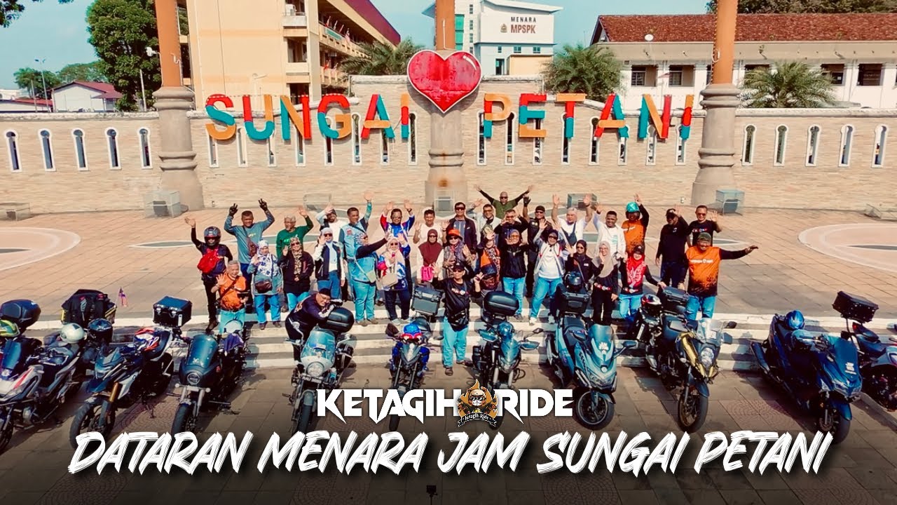 Kami Dah Sampai Dataran Menara Jam Besar Sungai Petani, Kedah (Jejak Ketagih Ride #6)