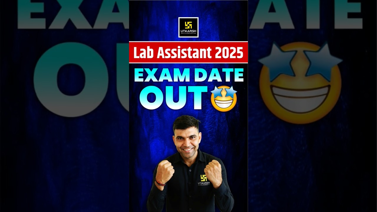 Lab Assistant 2025 Exam Date out l Lab Assistant 2025 Big Update #updates #labassistantvacancy