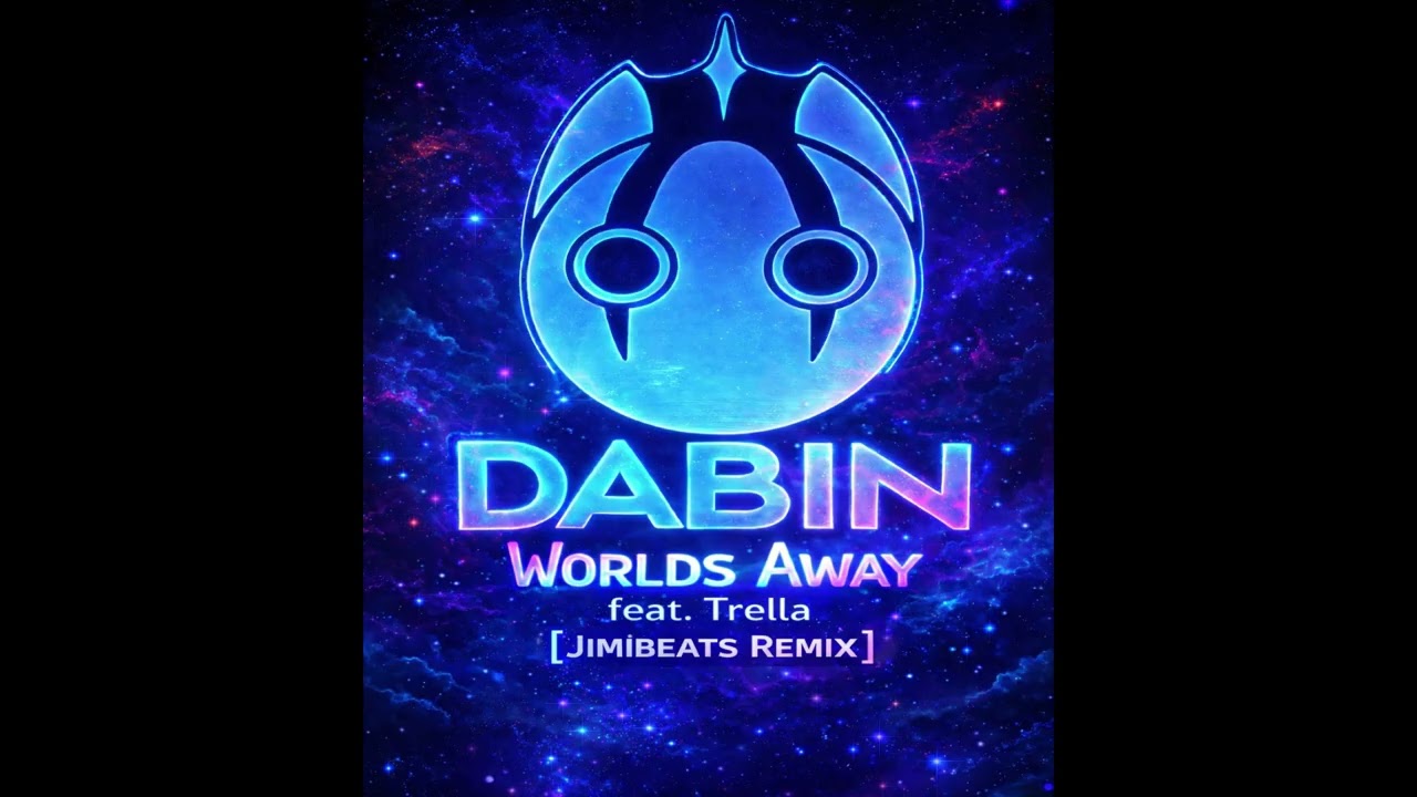 Dabin – Worlds Away feat. Trella [JimiBeats Remix]