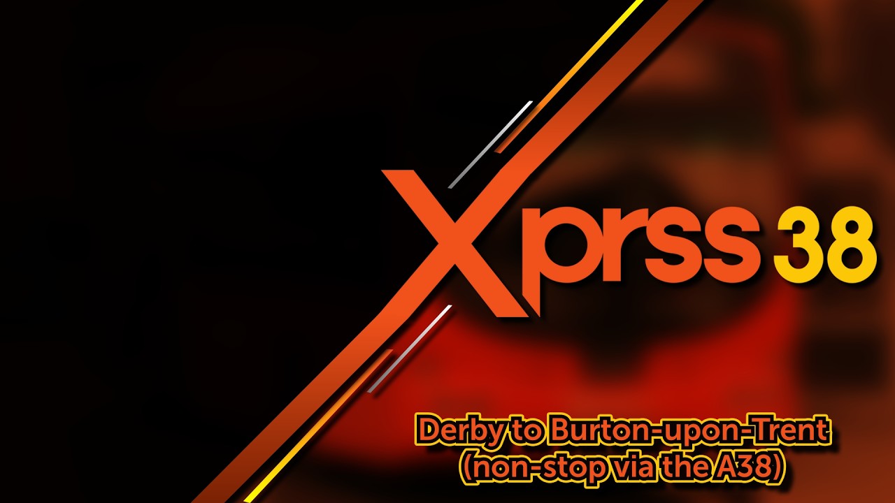 Trent Barton: Xprss38 • Derby to Burton-upon-Trent