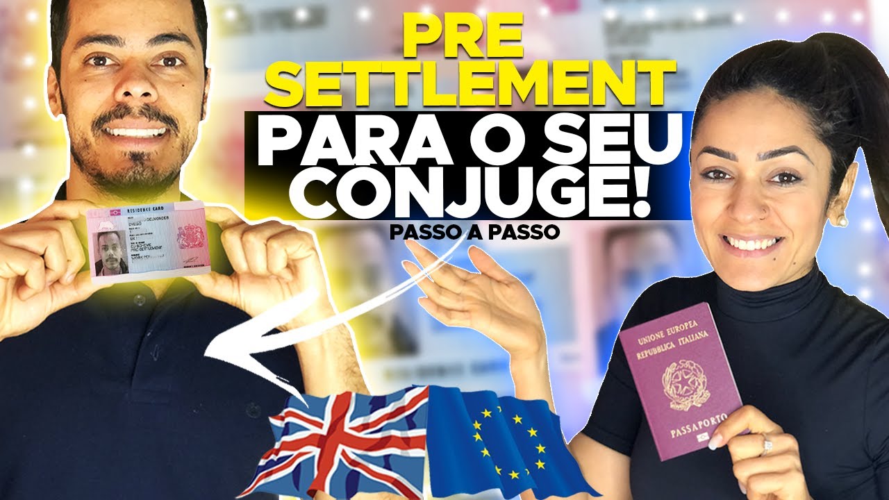 BREXIT, COMO APLICAR O PRE SETTLEMENT SCHEME PARA MEMBROS DAS FAMÍLIA  - PASSO A PASSO. #NaVibe