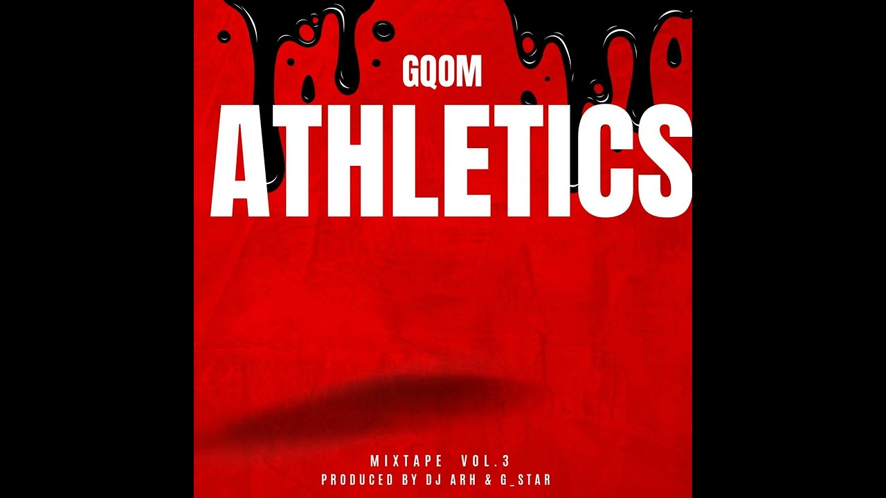 Dj Arh & G_Star - Gqom Athletics Vol.3 || GQOM MIX 2024