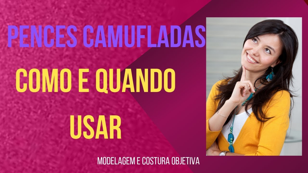 Pences Camufladas, como e quando fazer  MODELAGEM E COSTURA OBJETIVA