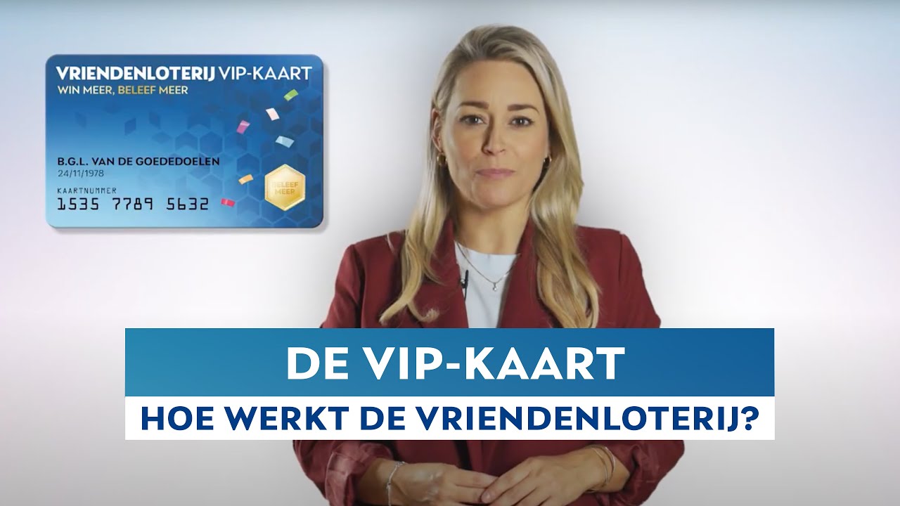 Wat is een VriendenLoterij VIP-KAART | VriendenLoterij: hoe werkt het?