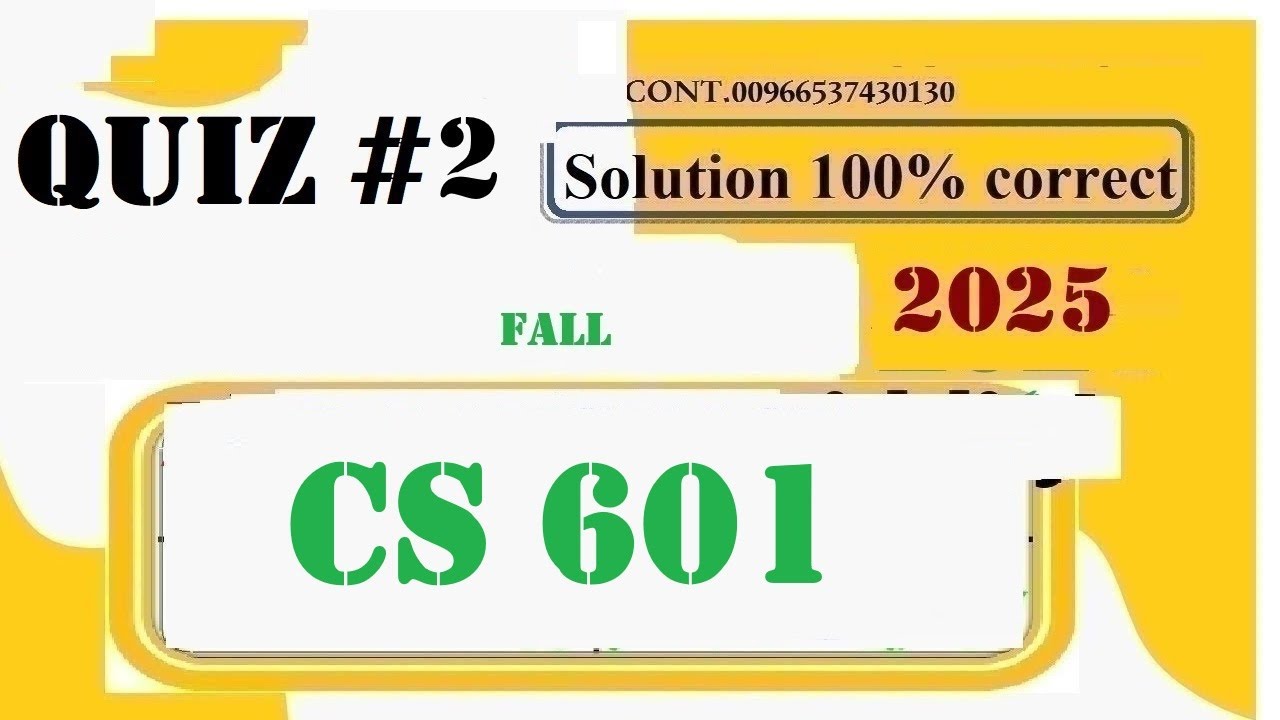 cs 601 quiz 2 solution fall 2025