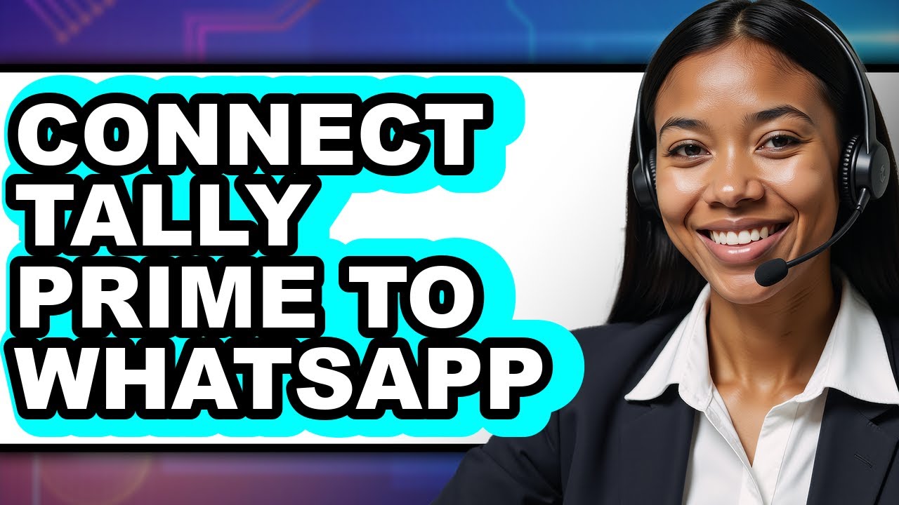 How to Connect Tally Prime to WhatsApp - Easy Guide