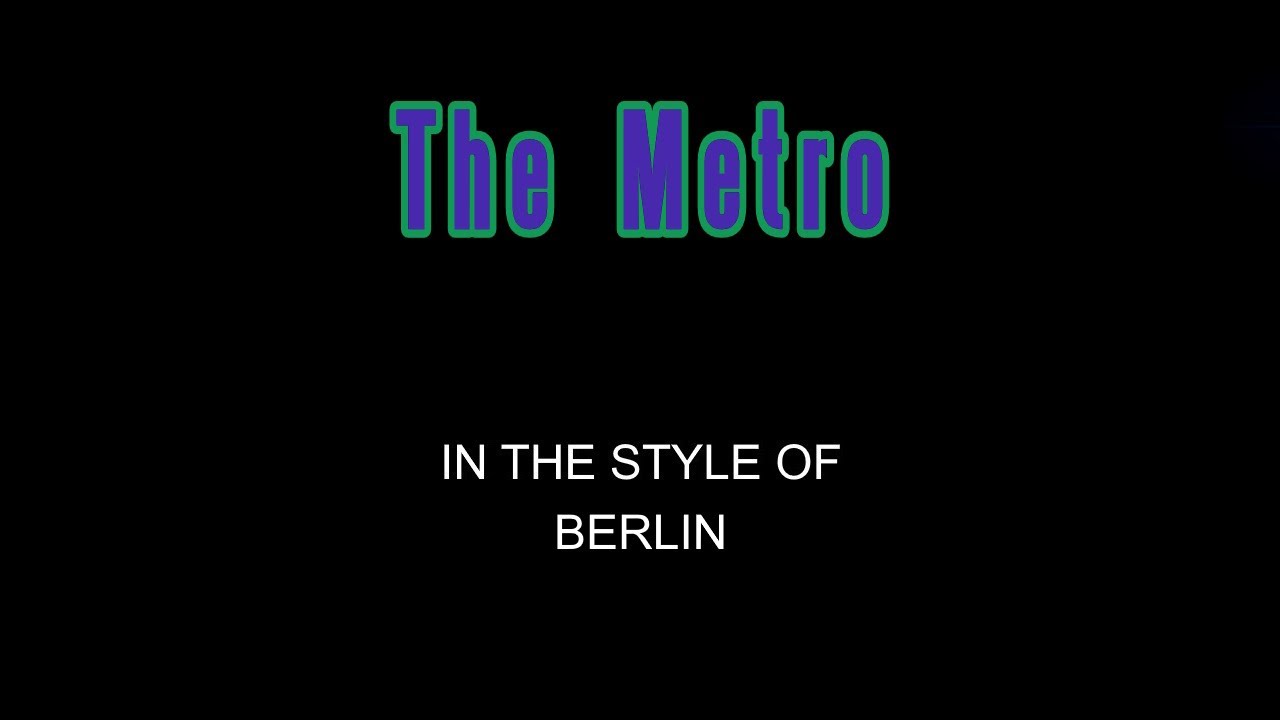 Berlin - The Metro - Karaoke - With Backing Vocals