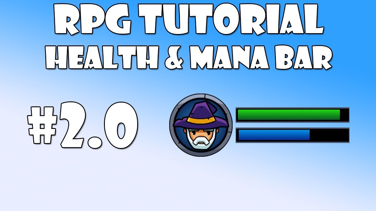 #2.0 Unity RPG Tutorial - Health & Mana bar