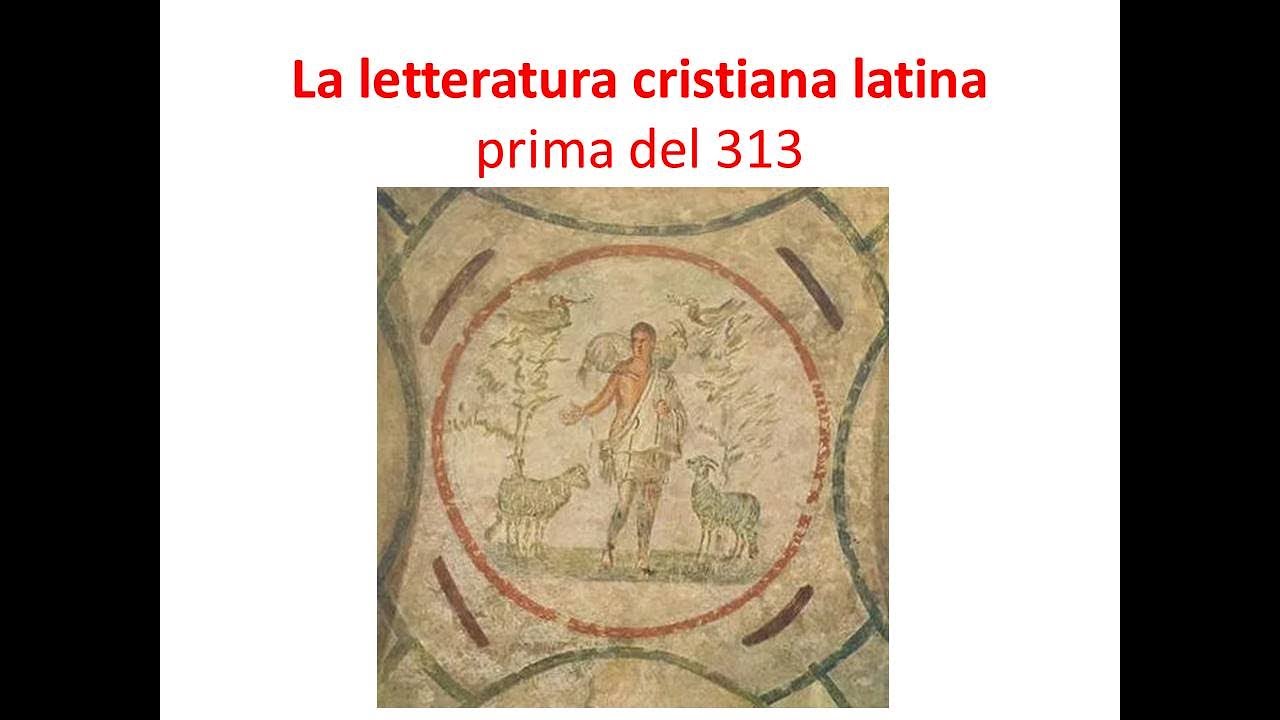 Videolezione sulla letteratura cristiana latina delle origini