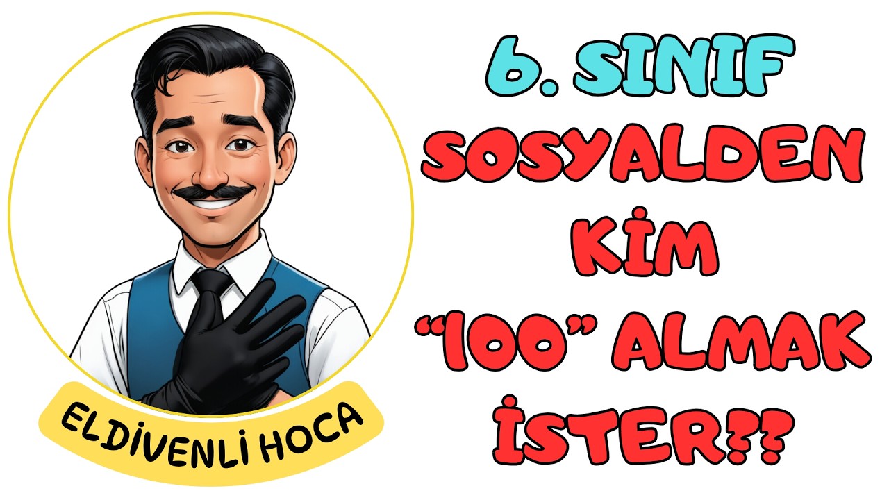 6. Sınıf Sosyal Bilgiler 2. D&ouml;nem 1. Yazılı - Eldivenli Hoca (2026 Meb Uyumlu)