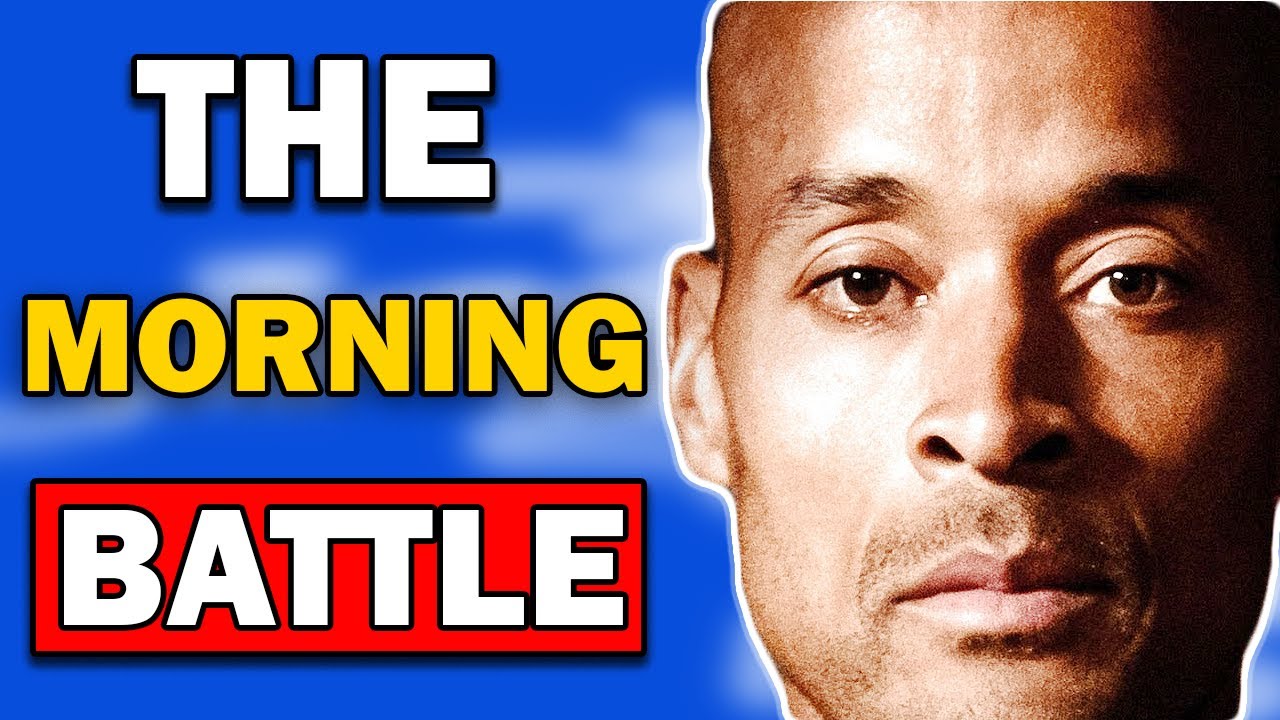 DAVID GOGGINS - 9 SECRETS TO SUCCESS [The Morning Battle]