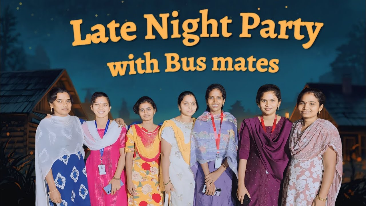 #latenight పార్టీ విత్ బస్ మేట్స్ లైఫ్ లో ఇలాంటి చిన్న చిన్న మెమోరీస్ క్రియేట్ చేసుకోవాలి 🥰🥰🥰