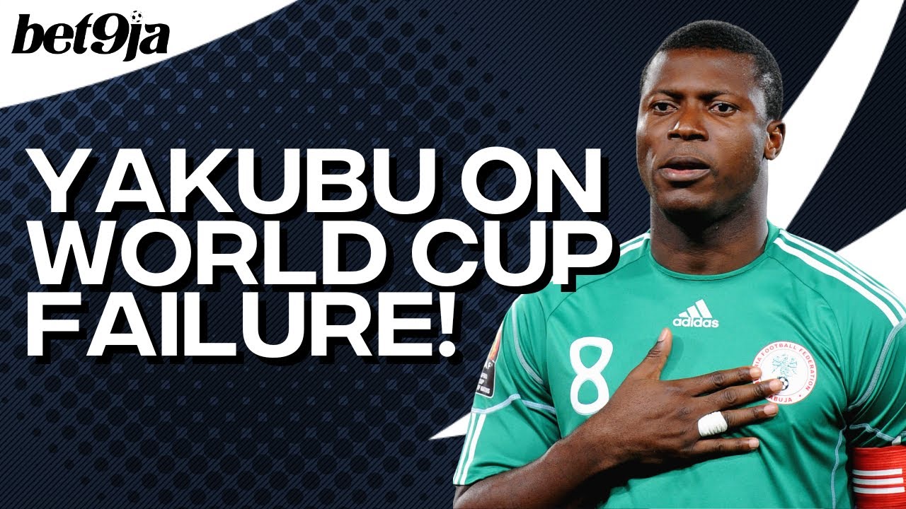 Super Eagles LEGEND Yakubu on World Cup Failure!