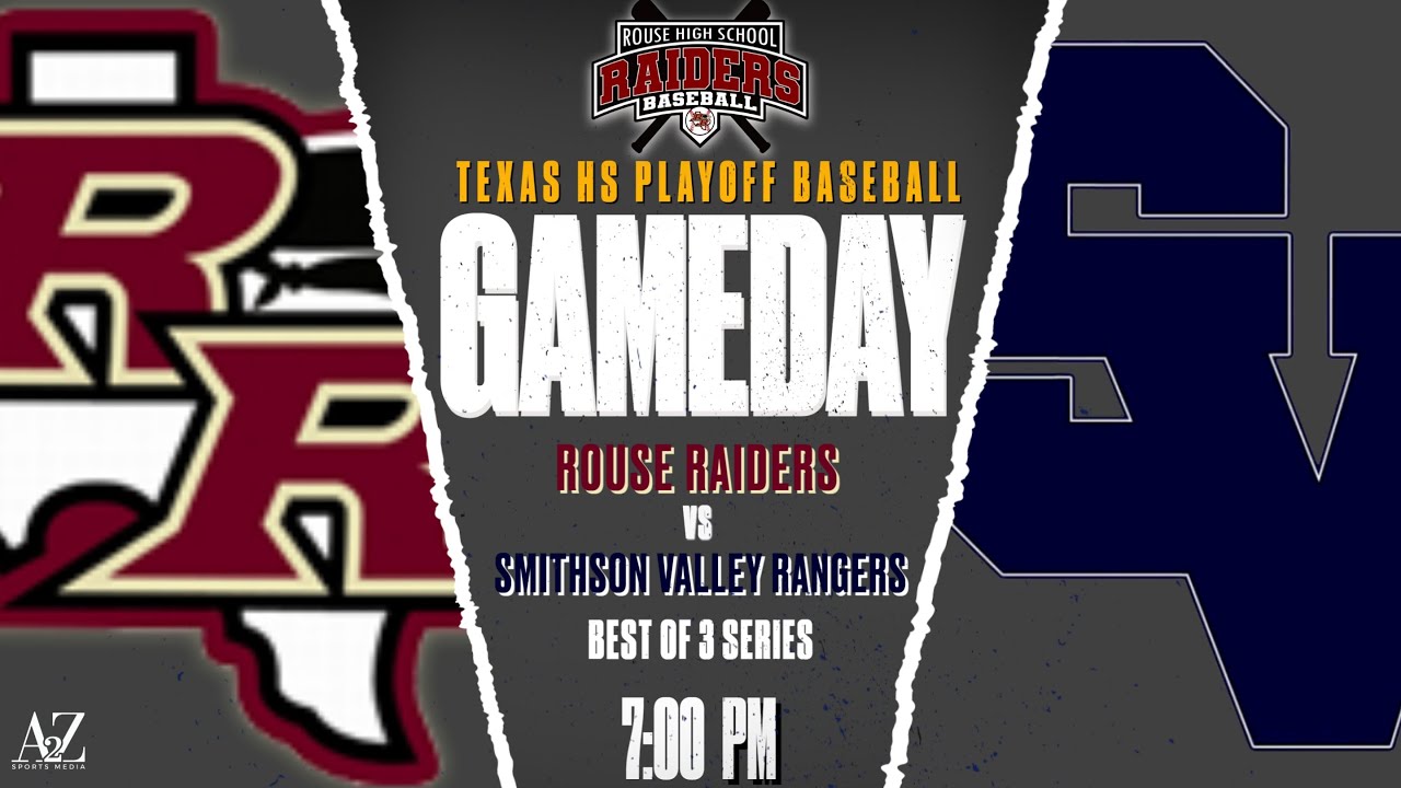 High School Playoff Baseball - Smithson Valley Rangers vs Rouse Raiders