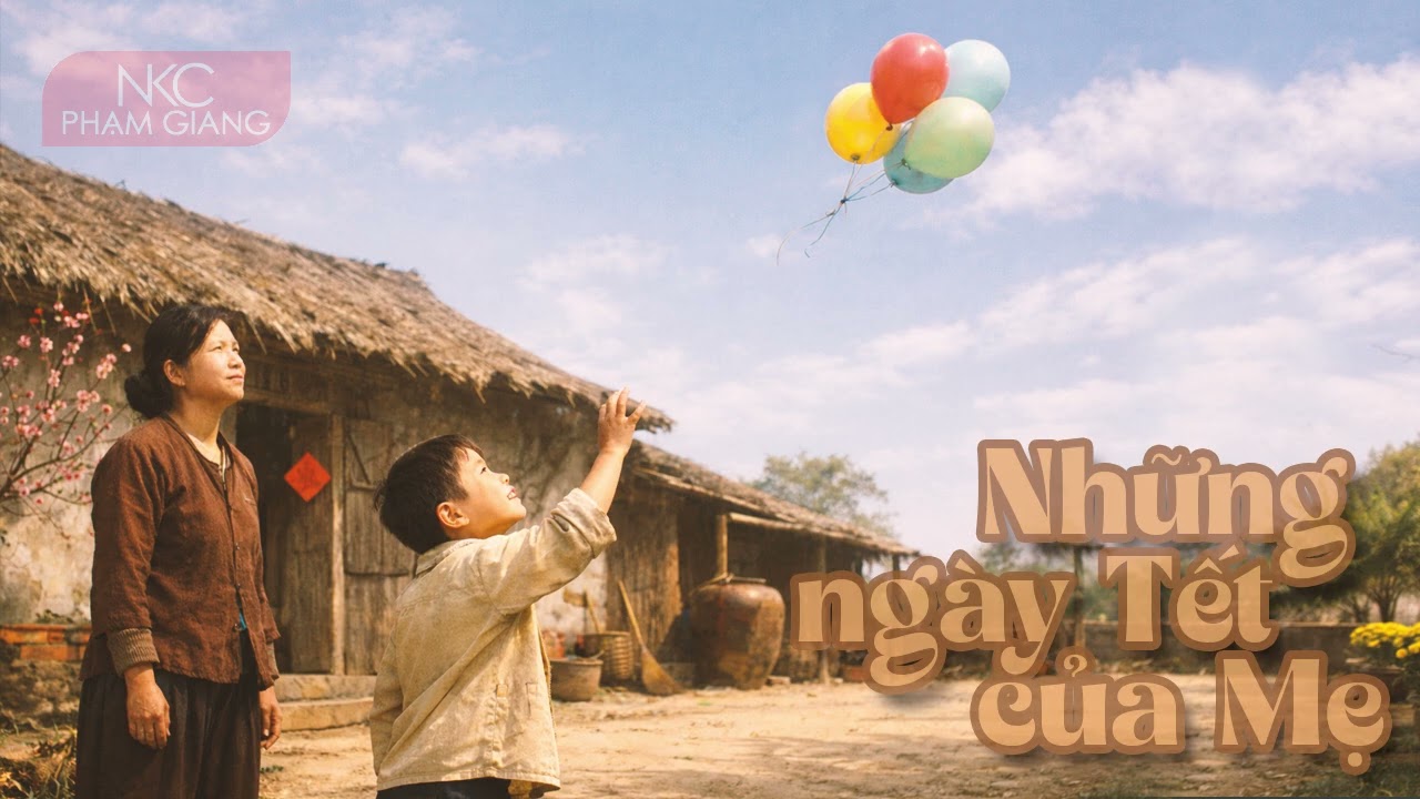 Những ngày Tết của mẹ | Phạm Nguyễn Quế Linh | NKC Phạm Giang