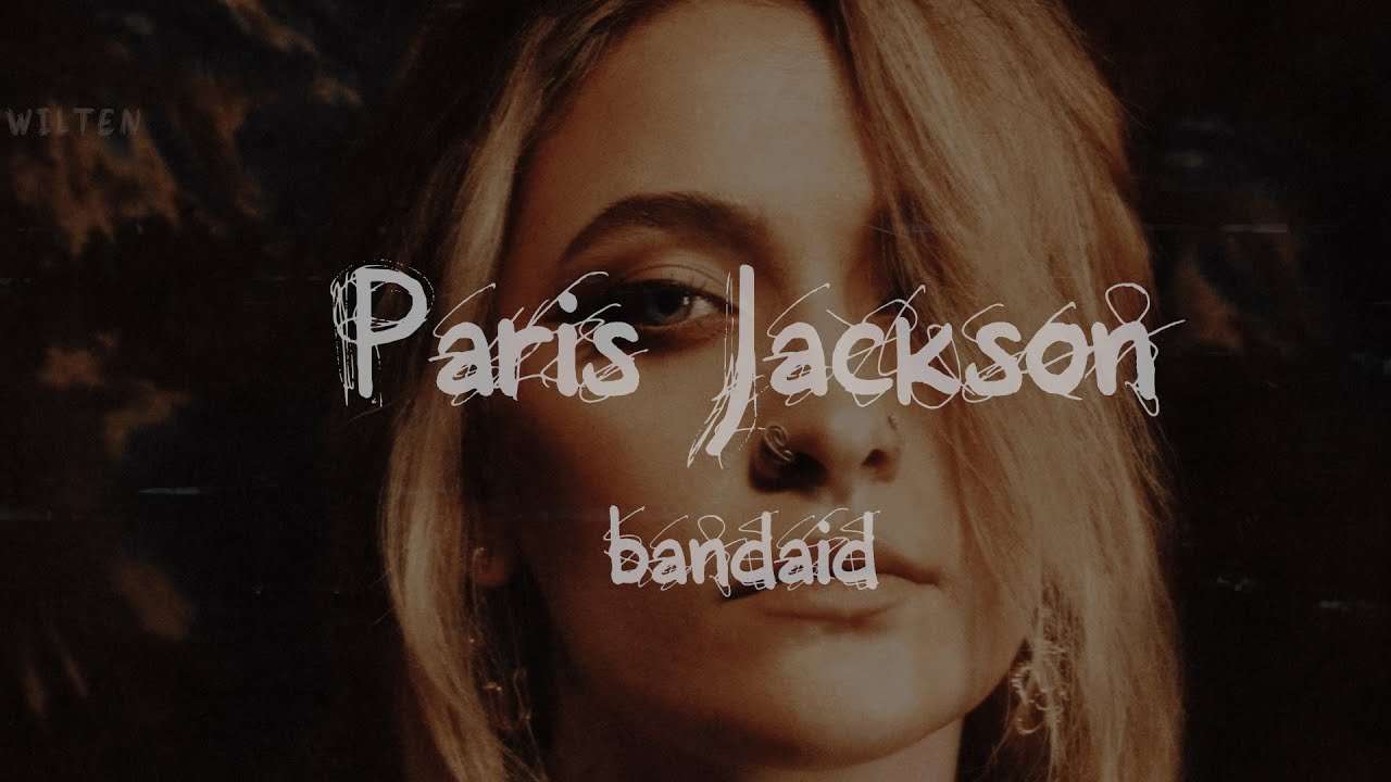 paris jackson - bandaid subtitulada esp/ing