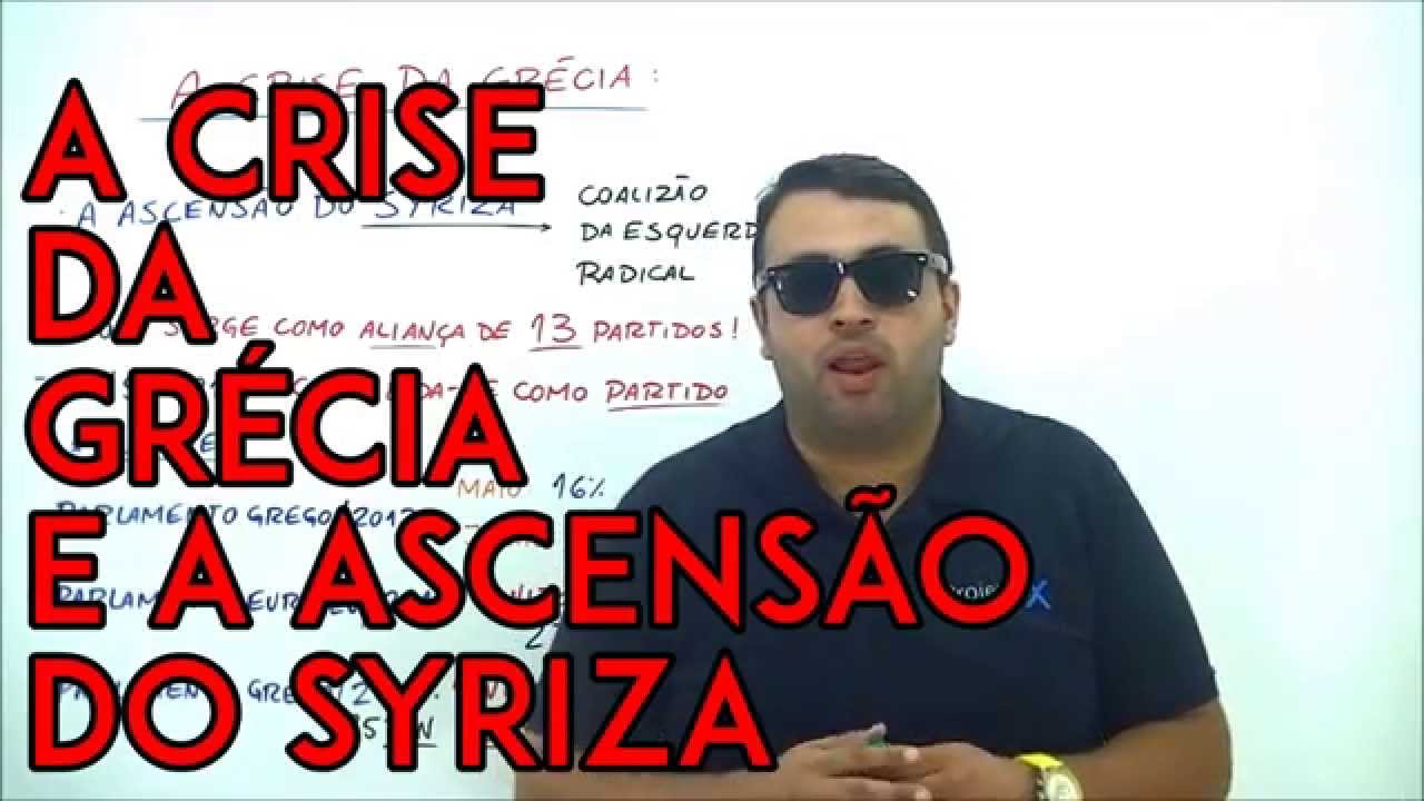 X da Atualidade   A Crise da Grécia e Ascensão do Syriza