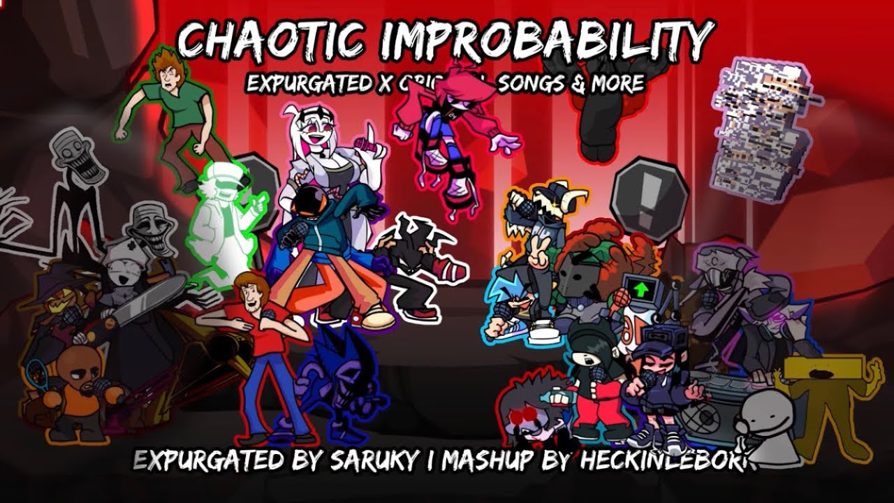 Chaotic Improbability [Expurgated x original Songs x More!] | FnF Mashup by HeckinLeBork